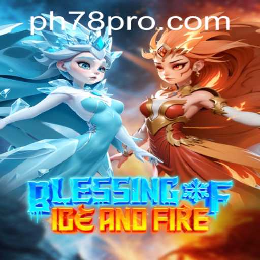 Explore the Thrilling World of 'Blessing of Ice and Fire': A Deep Dive Into Gameplay and Strategy