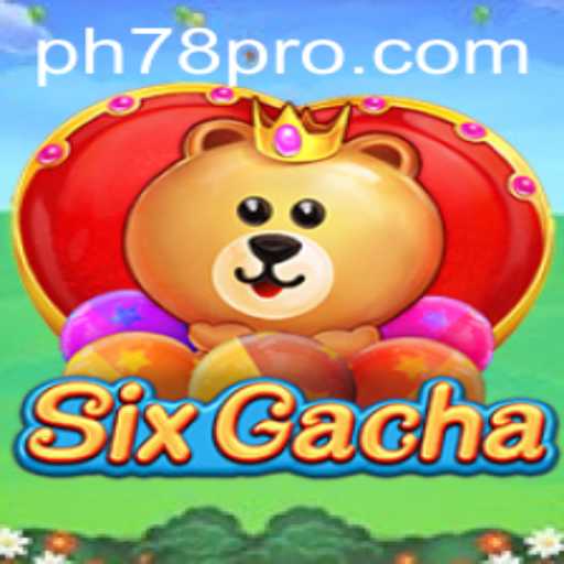 Exploring SixGacha: A Modern Mobile Game Phenomenon