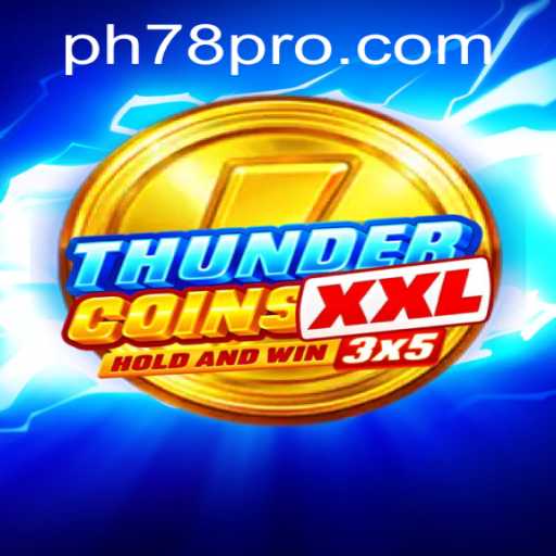 Embark on an Epic Adventure with ThunderCoinsXxl: Uncover the Secrets of PH78